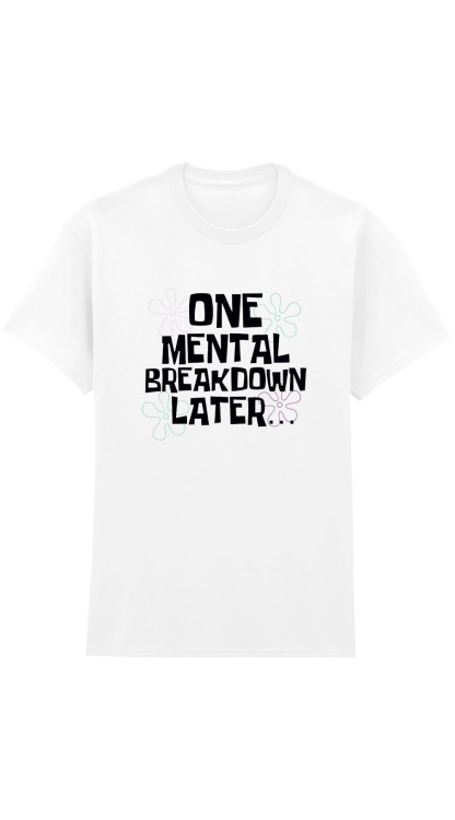 One Mental ... white T-Shirt HC.jpg