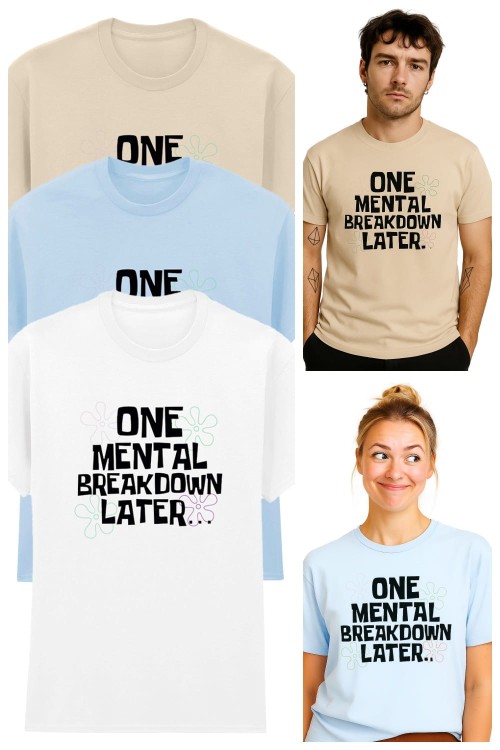 One Mental ... Multi T-Shirt HC_collage.jpg